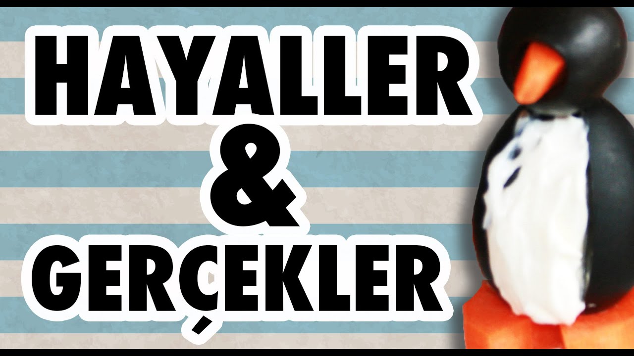Zeytinden Penguen Yapmayı Denedik - Hayaller ve Gerçekler