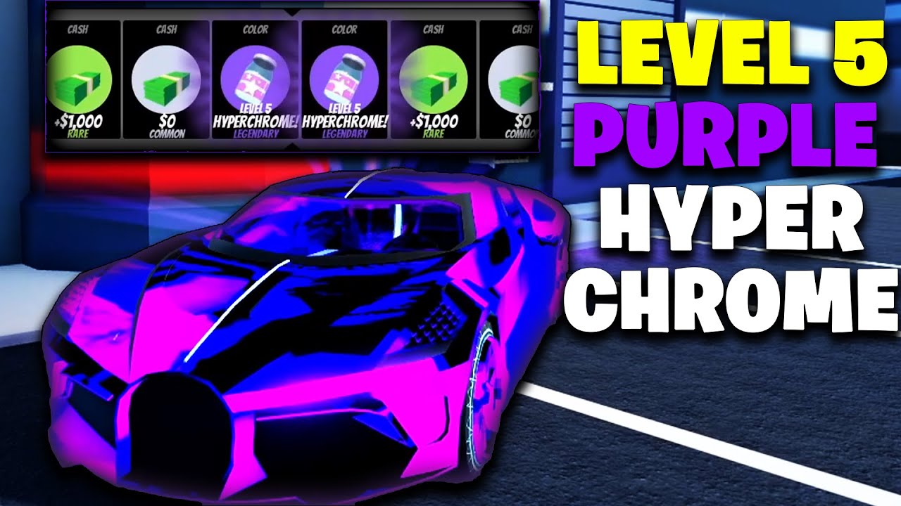 Getting a LEVEL 5 PURPLE HYPERCHROME in Roblox Jailbreak