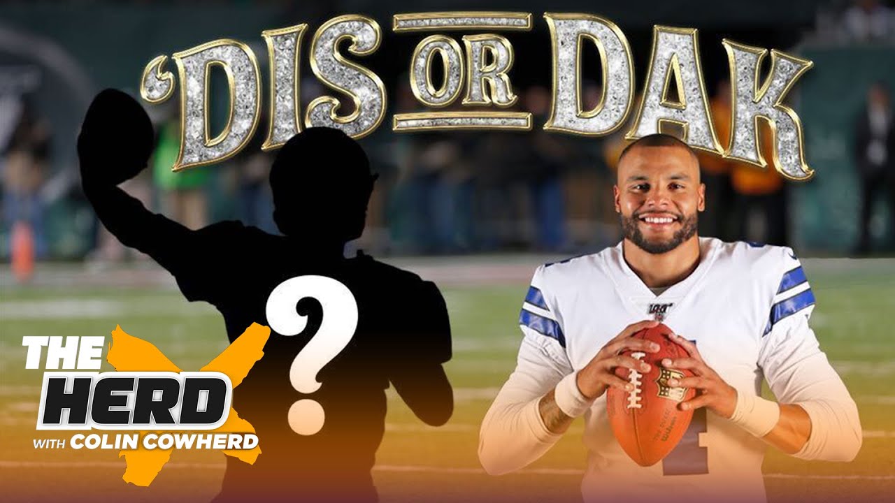 Colin plays 'Dis or Dak' and chooses which QBs he would take over Dak Prescott | NFL | THE HERD
