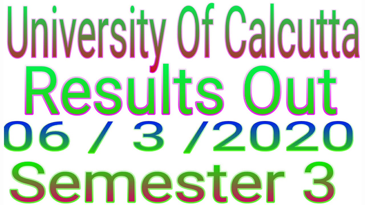 University of Calcutta Results Semester 3 ,B.A., B.Sc, Hours/Gen Students06/3/2020