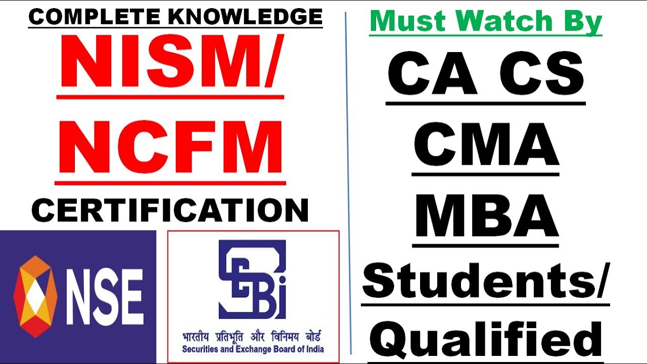 NSE BSE SEBI Certification NCFM and NISM Full Details-For CA CS CMA CFA MBA Graduates Finance Career
