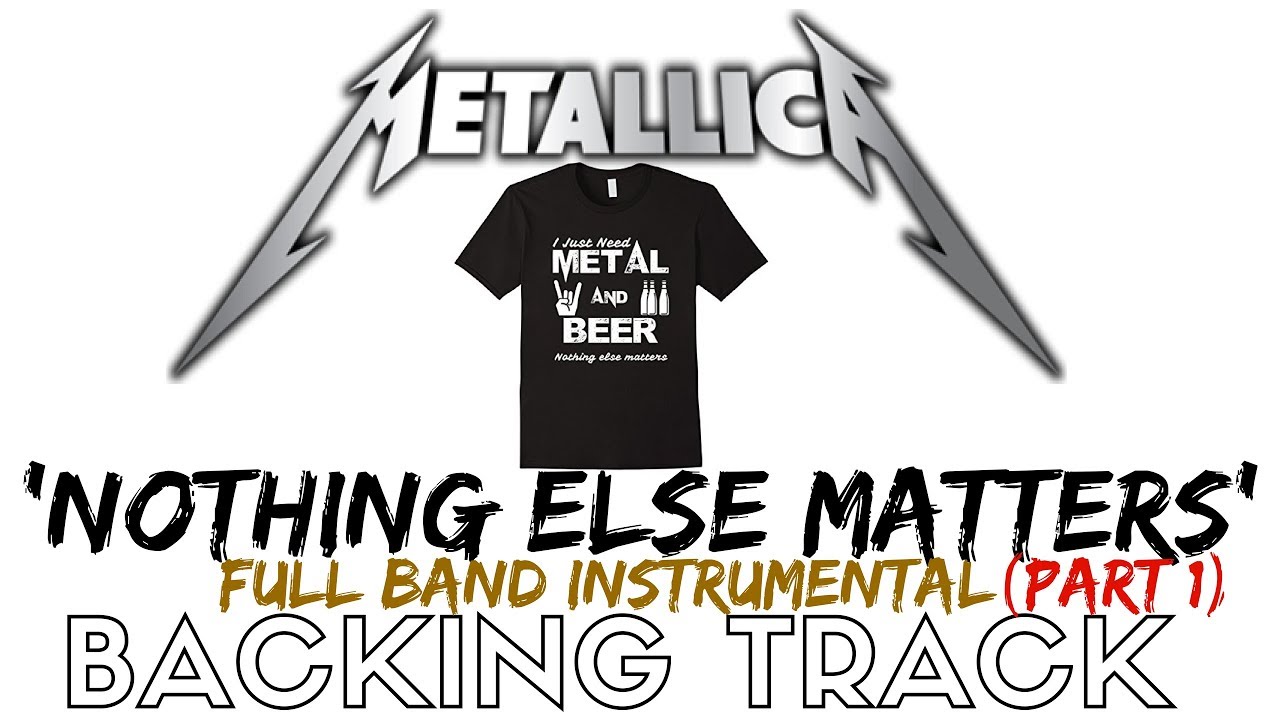Metallica 'Nothing Else Matters' - Backing Track.