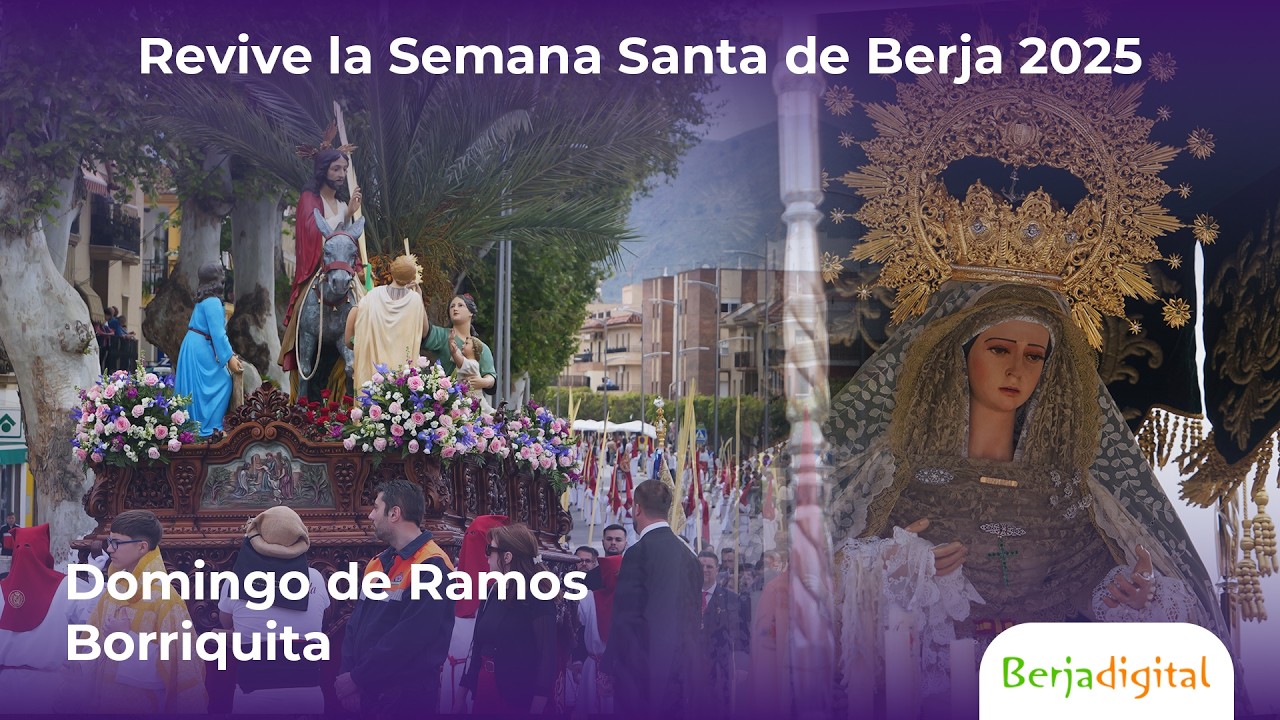 Revive el Domingo de Ramos de Berja 2025 - La Borriquita