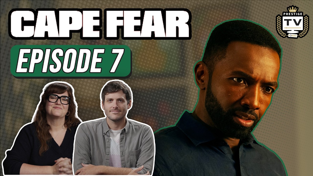 Cape Fear Episode 7 RECAP: Family Matters | Prestige TV