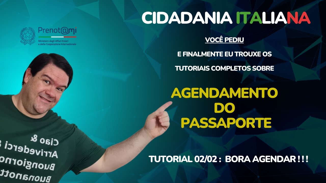 CIDADANIA ITALIANA - PASSAPORTE - TUTORIAL 02/02 - COMO FAZER O AGENDAMENTO NO PRENOTAMI