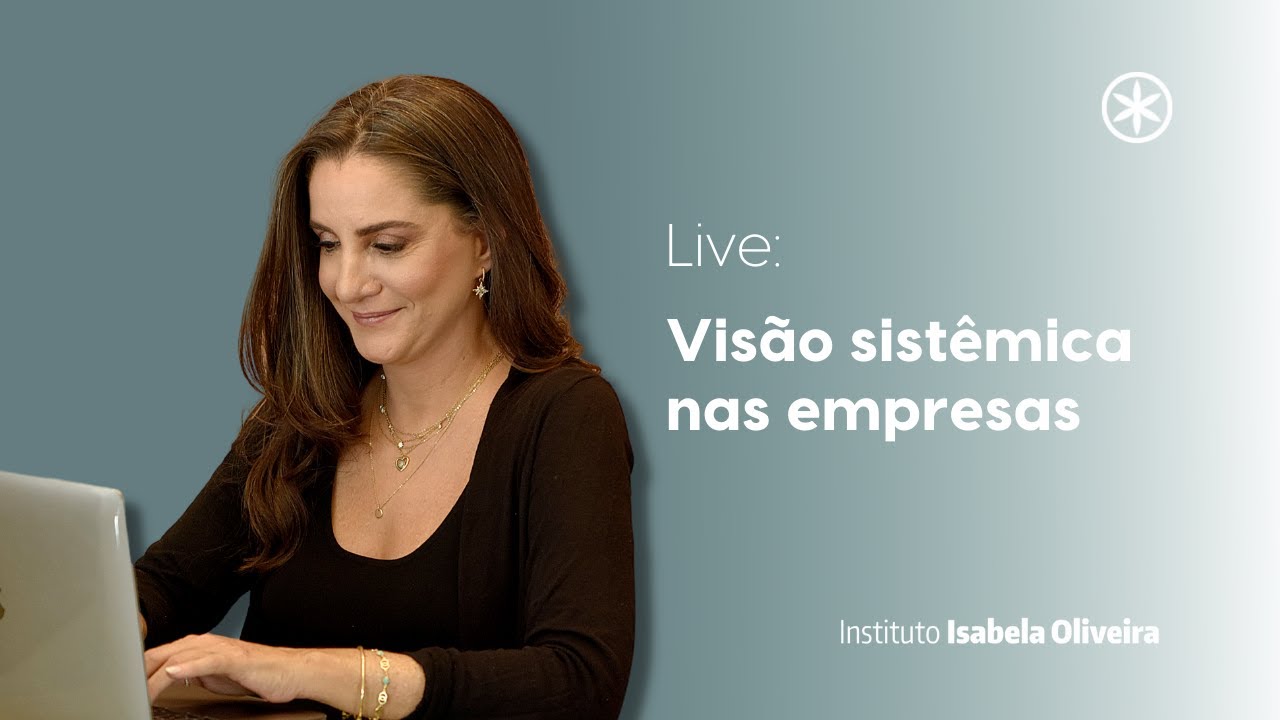 Constelação Familiar: Visão Sistêmica nas Empresas