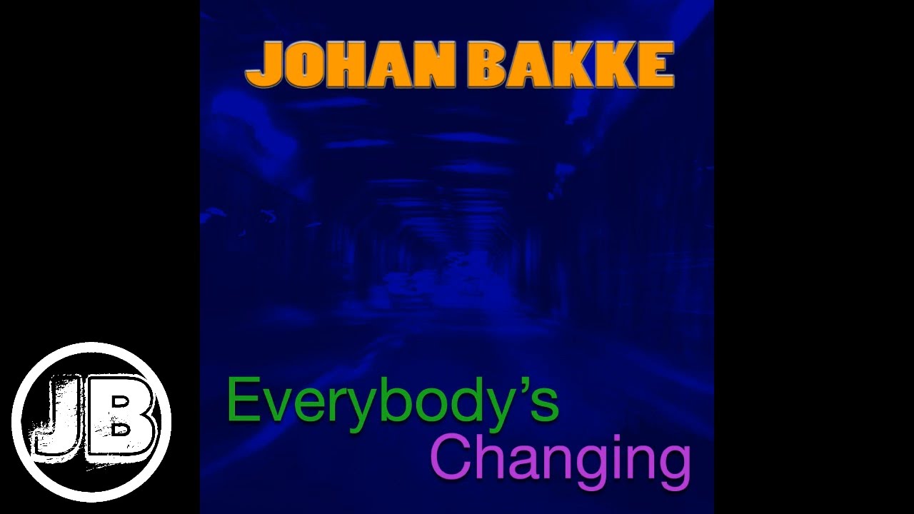 Johan Bakke - Everybody's Changing (Keane Cover)