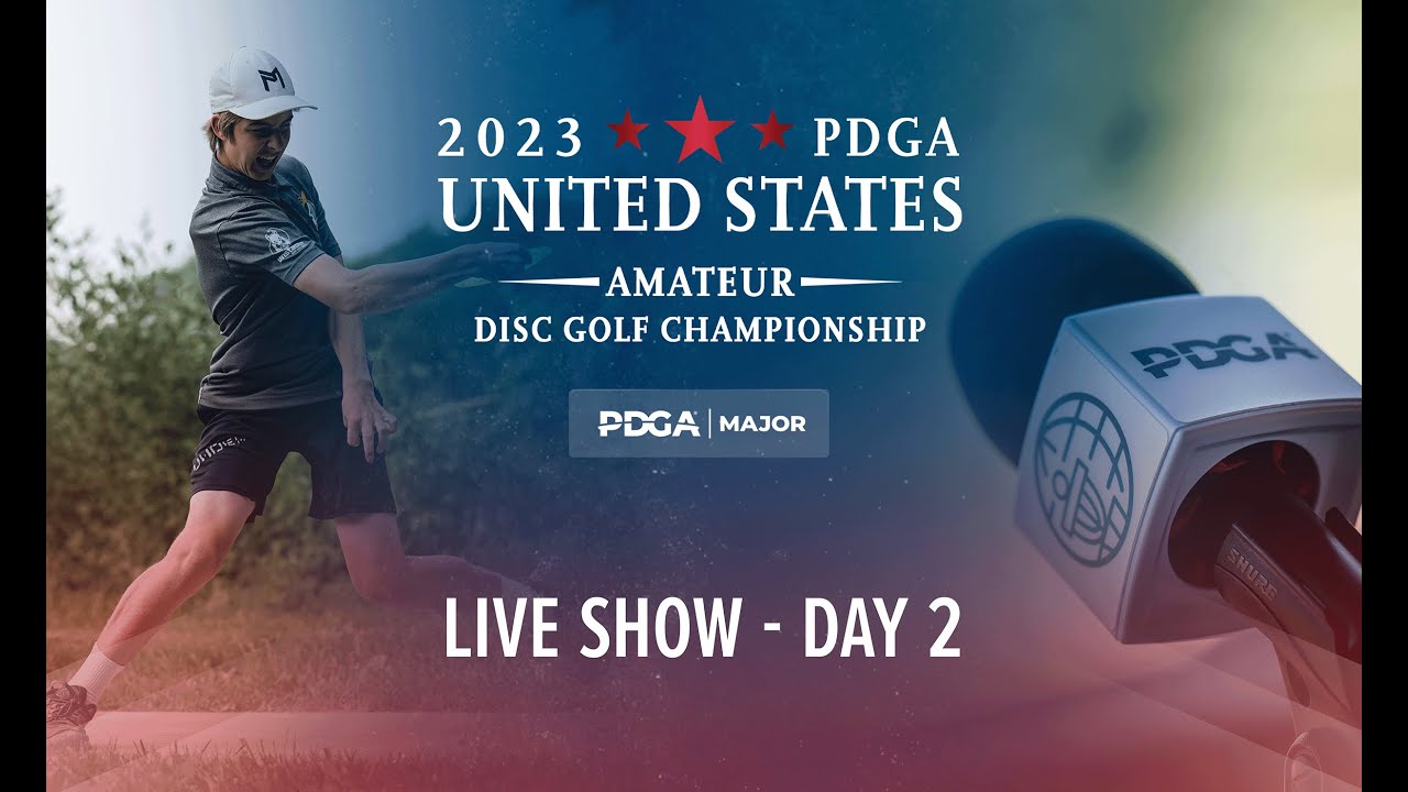 PDGA LIVE FROM US AMATEUR DISC GOLF CHAMPIONSHIPS DAY 2