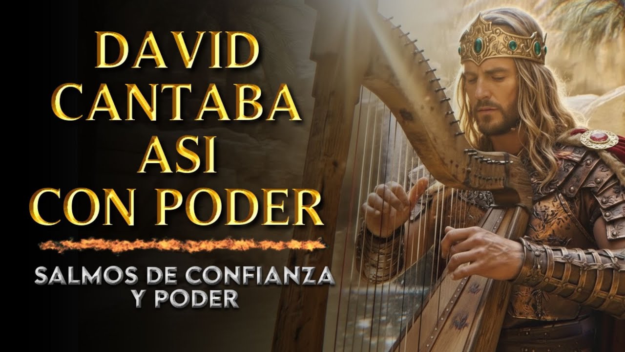 SALMOS DE CONFIANZA Y PODER | Salmos que David Cantaba Con Poder #salmos #músicahebrea