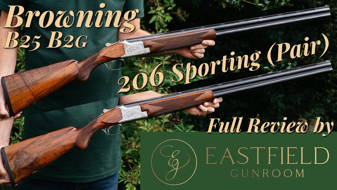 Browning B25 B2G 206 Sporting pair Eastfield Gunroom Review