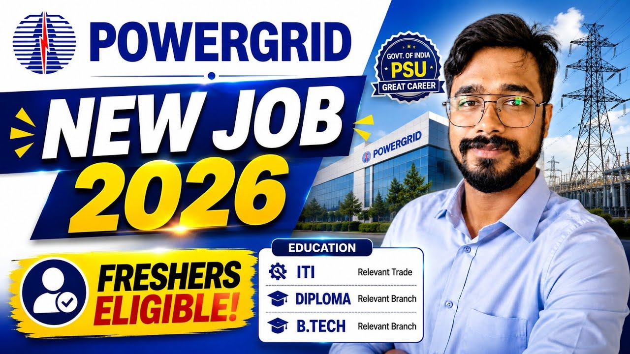 🚨 POWERGRID NEW JOB 2026 🔥 | Freshers Hiring | ITI | Diploma | B.Tech | Apply Now