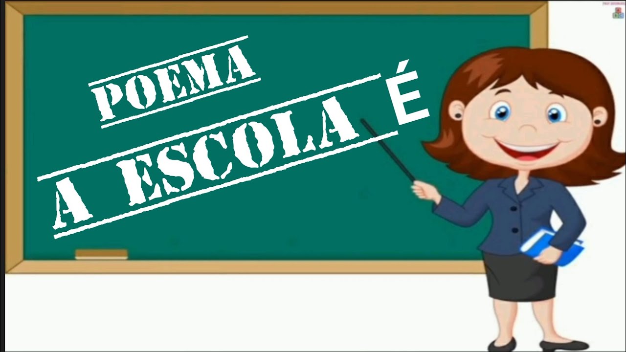 A Escola é - Poema - Paulo Freire