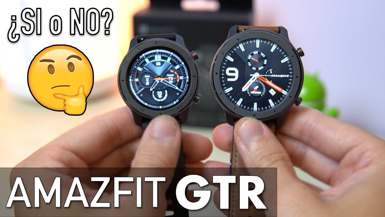 Amazfit GTR, TODO lo que NECESITAS SABER de este Smartwatch