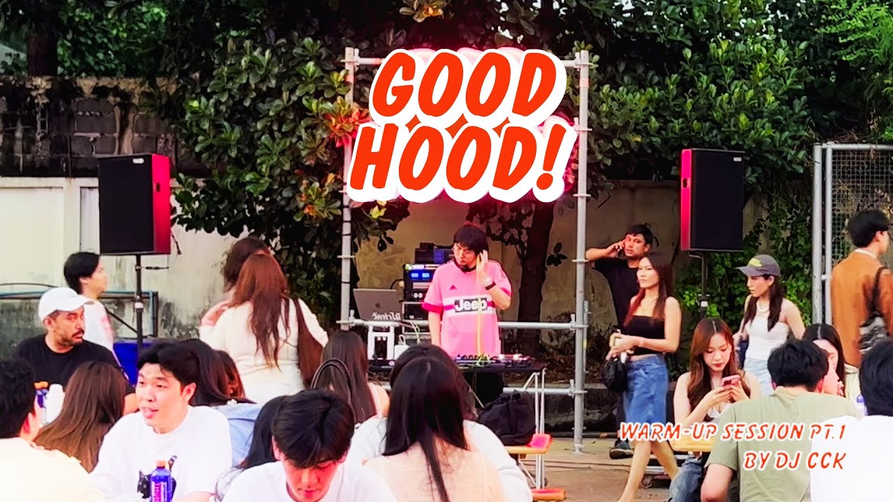 Thai Groove Warm-Up Session Part 1 - DJ CCK Live At GOOD HOOD
