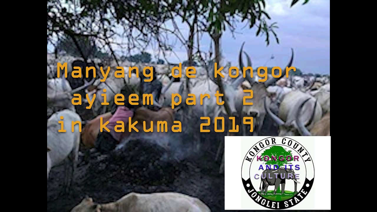 Manyang de Kongor in Kakuma - Ayieem Vol 1, Date: 28/12/19