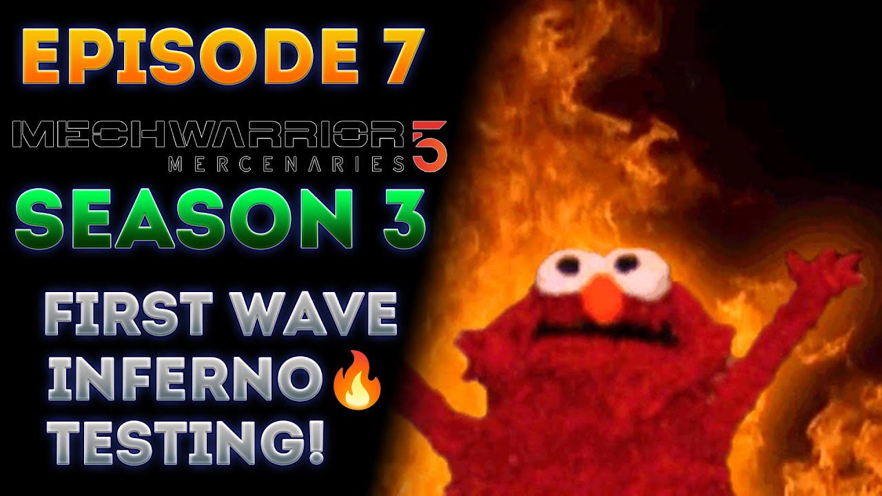 First Wave Inferno Testing! 🔥  (MechWarrior 5 All DLCs Voter Season 3 Episode 7)