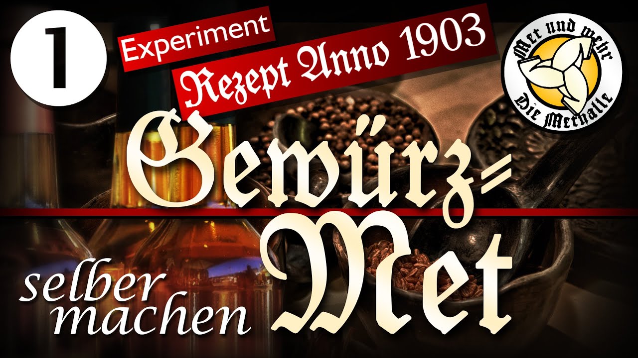 Gew&uuml;rz- Met / Honigwein nach altem Rezept selber machen - Teil 1