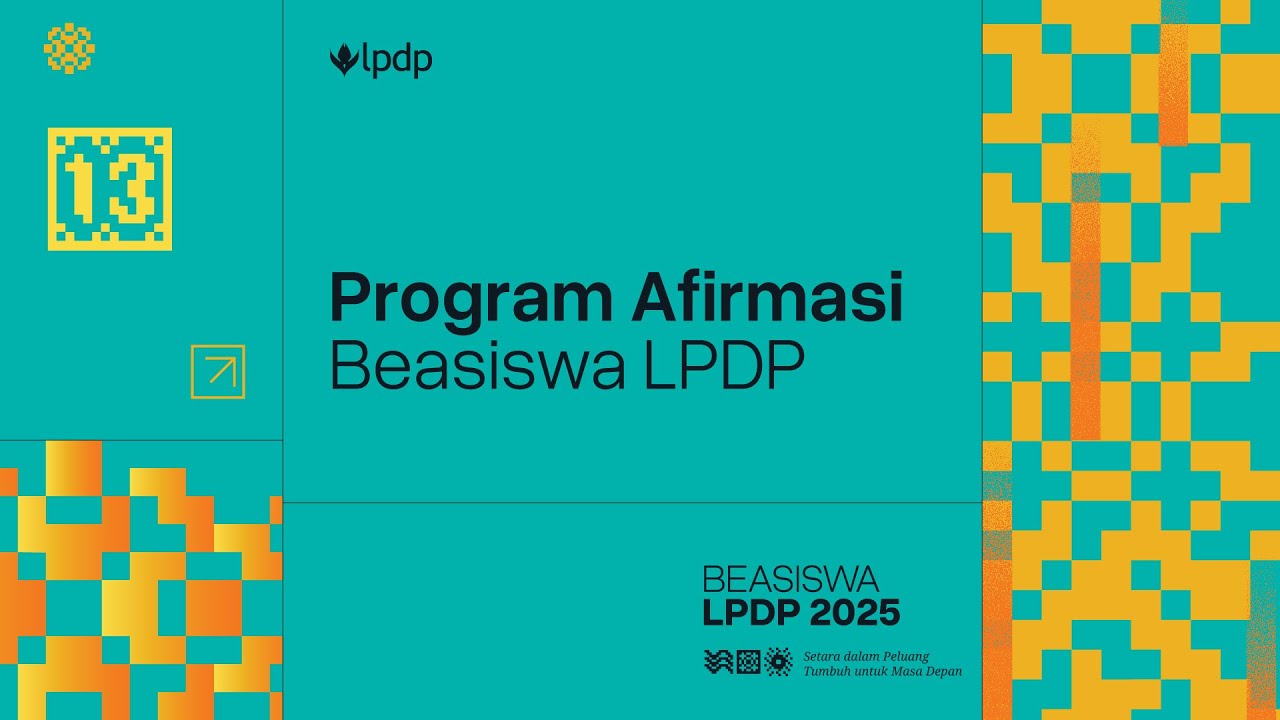 3. Webinar Beasiswa LPDP 2025 | Beasiswa Afirmasi Putra-putri Papua, Daerah Afirmasi, Prasejahtera