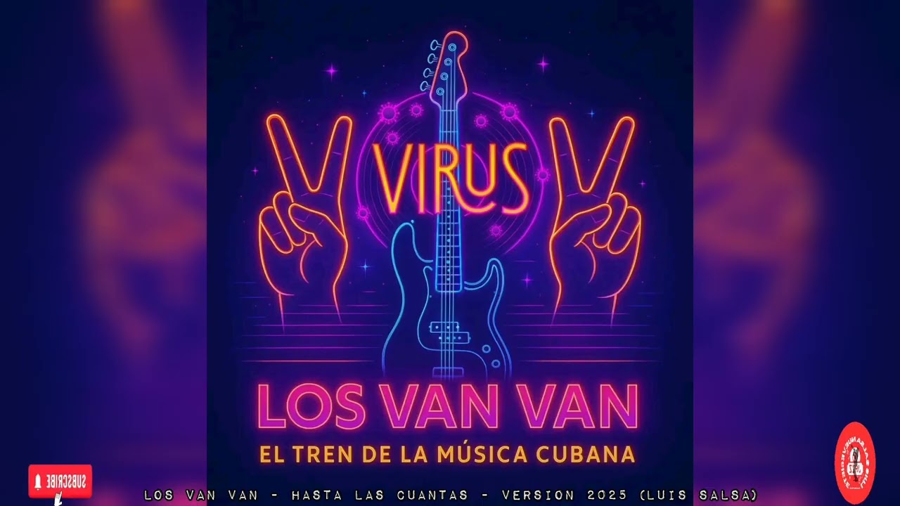 LOS VAN VAN - HASTA LAS CUANTAS - 2025 (LUIS SALSA)