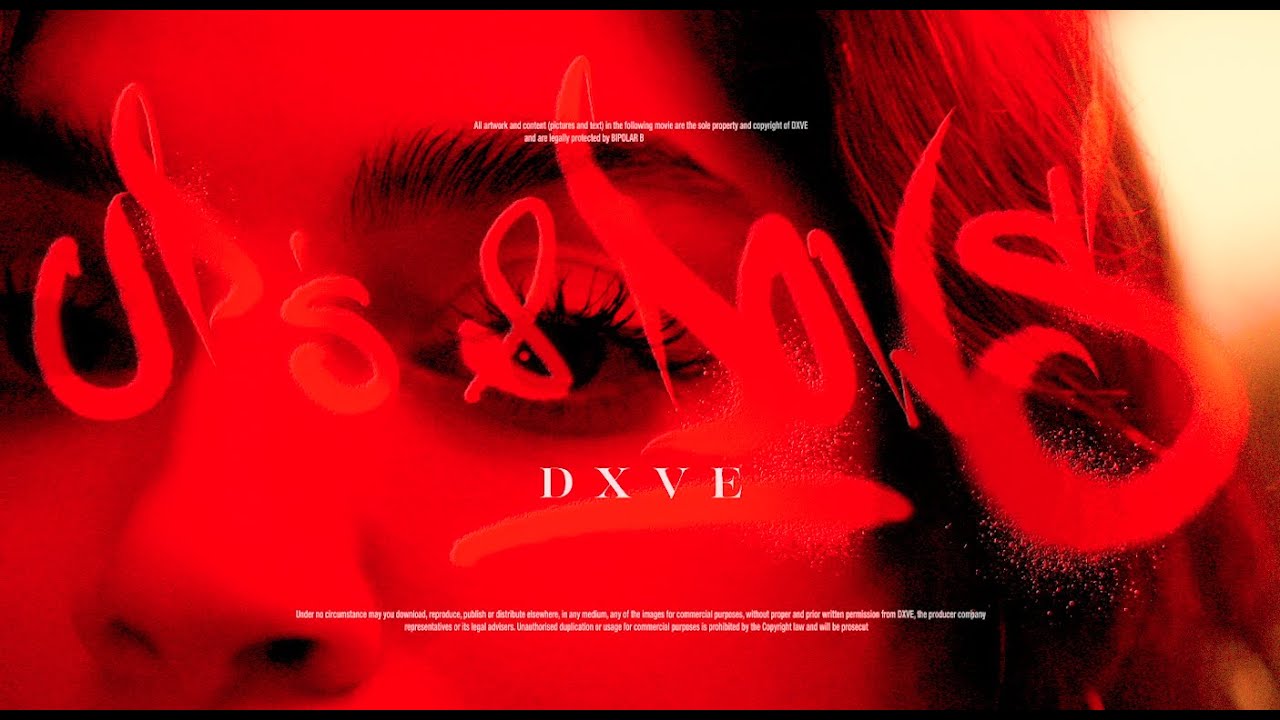DXVE - UPS & DOWNS (Official Music Video)