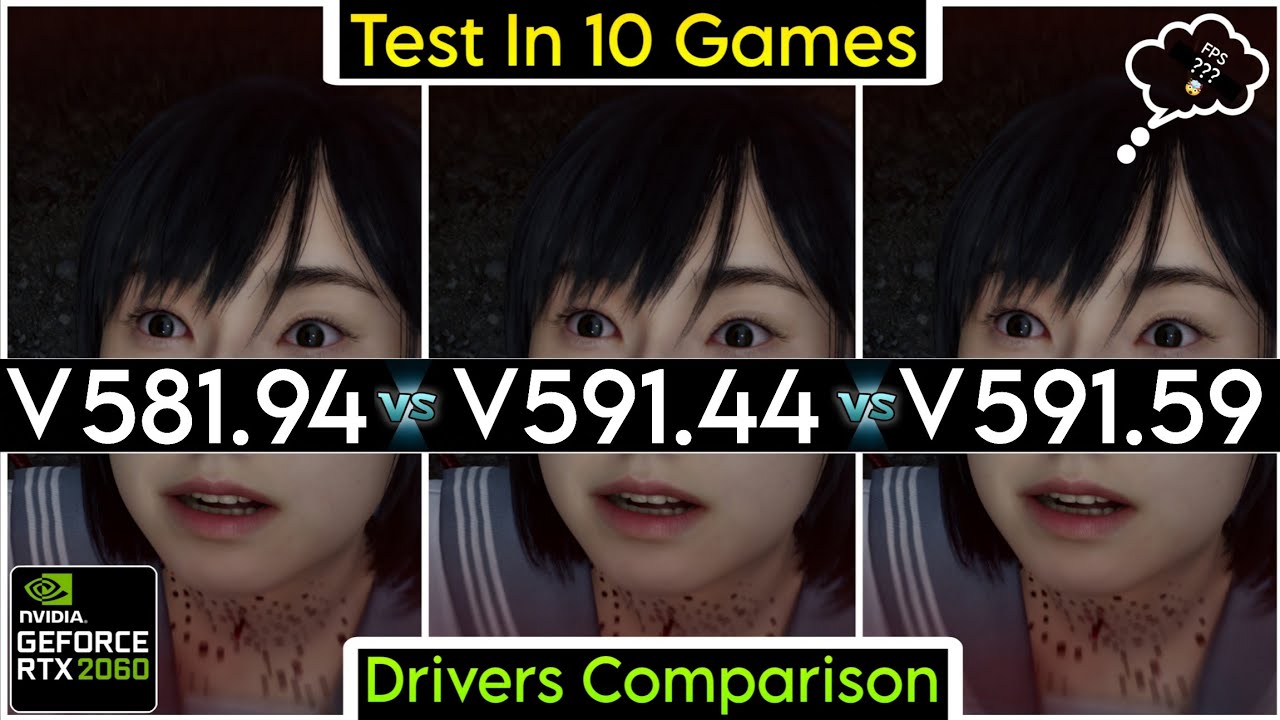 Nvidia Drivers (V 581.94 vs V 591.44 vs V 591.59) - Test In 10 Games - RTX 2060
