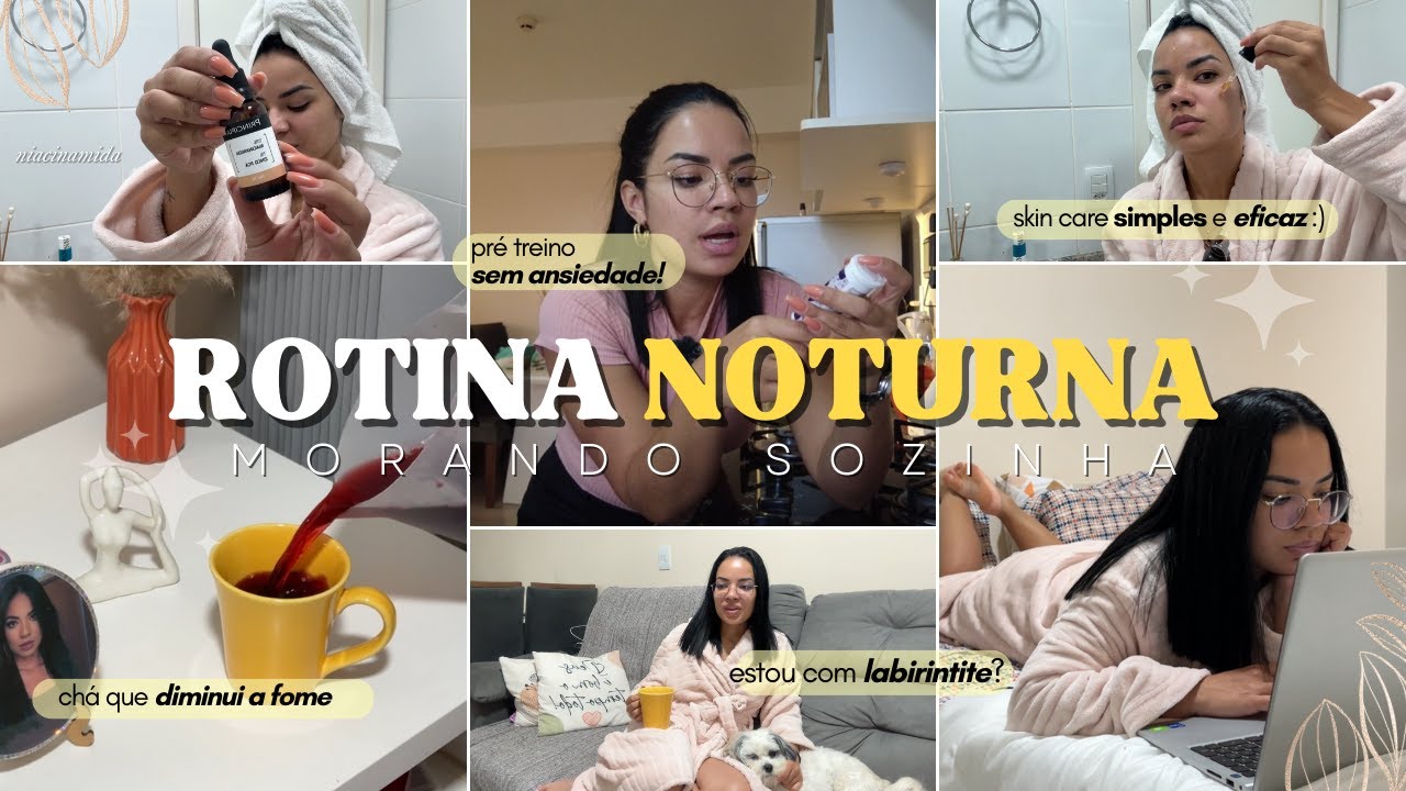 ROTINA NOTURNA MORANDO SOZINHA | sobre trabalhar sozinha + estou com labirintite + skin care simples
