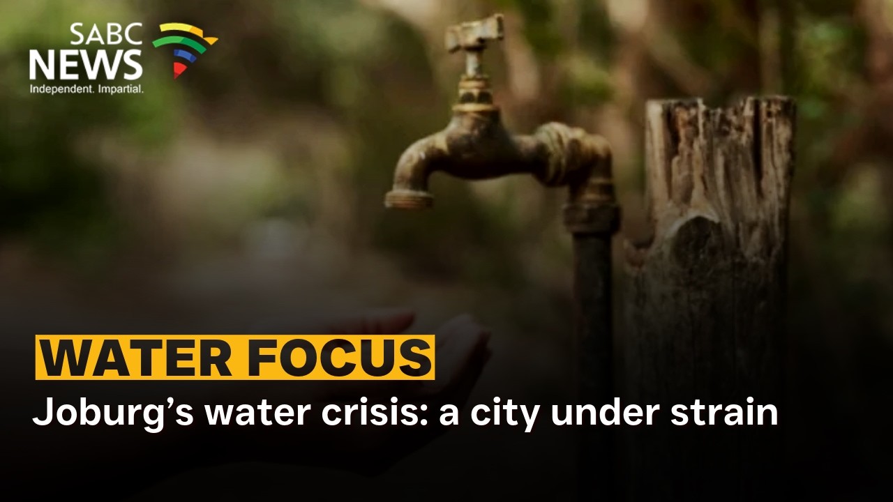 Water Focus | Joburg’s water outages drag on