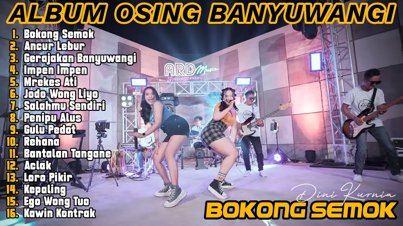 Full Album Banyuwangi Terbaru Dini Kurnia - Bokong Semok, Ancur Lebur, Gerajakan Banyuwangi