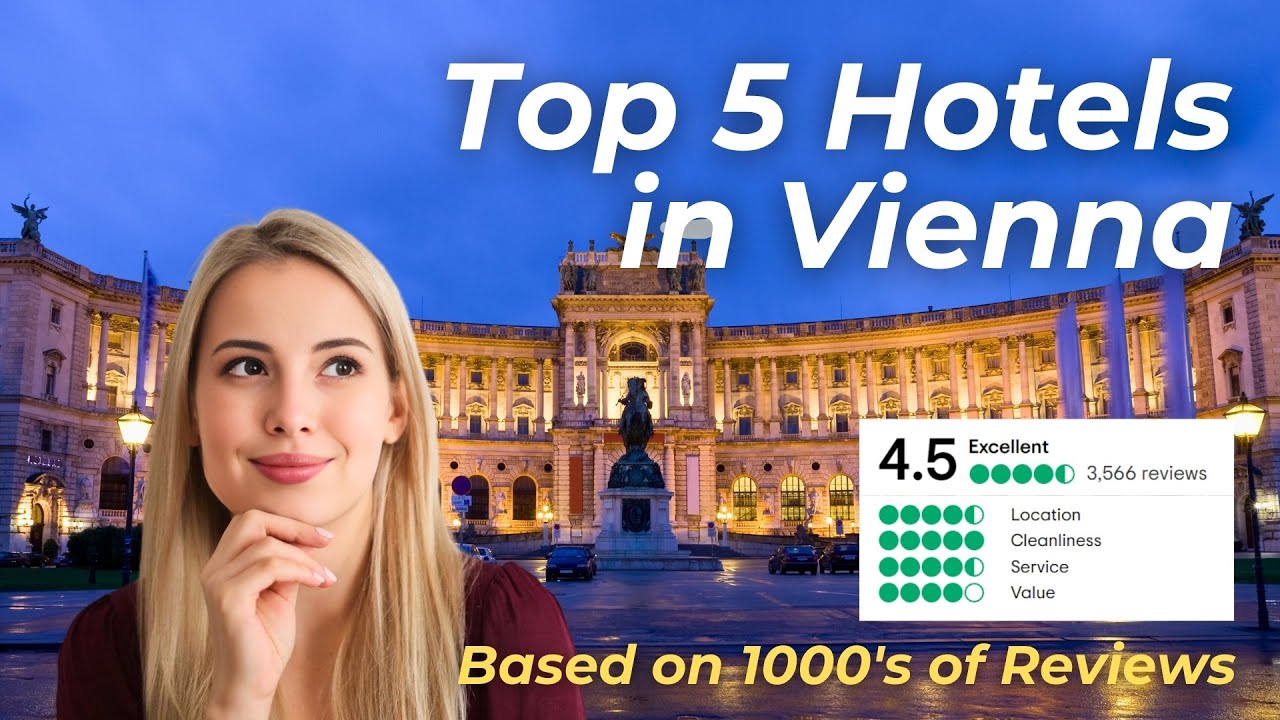 Top 5 Hotels in Vienna | Top Vienna Hotels Based on TripAdvisor's Traveler's Choice 10 of 10