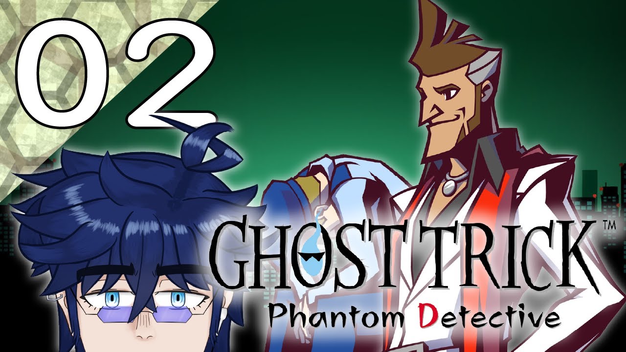 [ENVtuber] Ghost Trick: Phantom Detective - Part 2『Prisoner D99』
