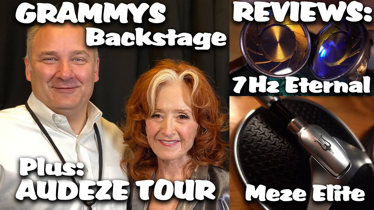 Audeze Factory Visit, Backstage at The Grammys, 7 Hz Eternal Review & Meze Elite Review