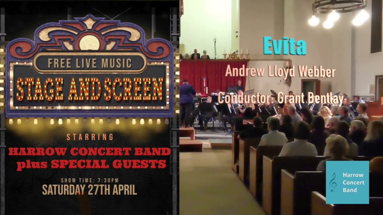 EVITA - Andrew Lloyd Webber - Harrow Concert Band - Conductor: Grant Bentlay