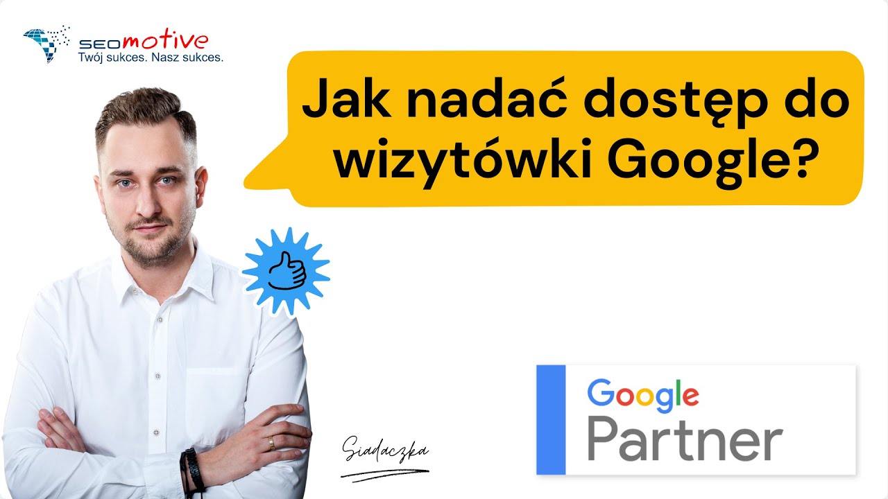 [Instrukcja] - Jak nadać dostęp do wizytówki Google?