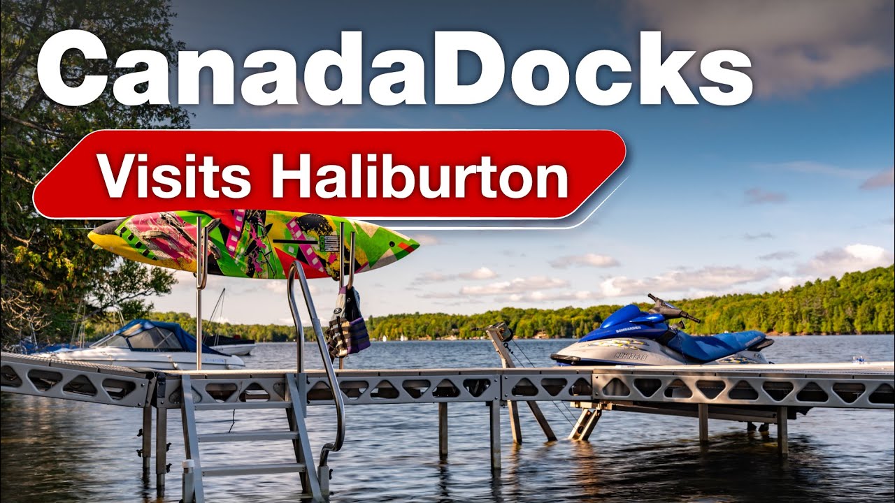 CanadaDocks Visits Haliburton, Ontario