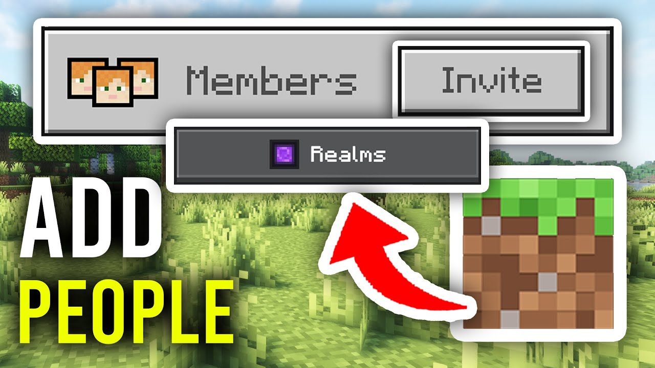 How To Add People To Minecraft Realm - Full Guide
