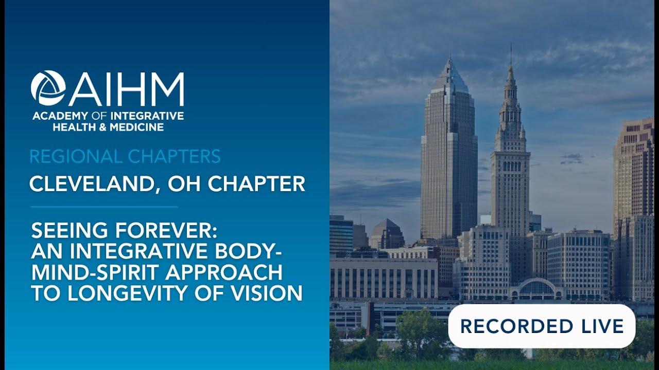 Seeing Forever: An Integrative Body-Mind-Spirit Approach to Longevity of Vision