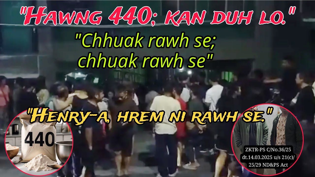 Heroin Hawng 440 neitu nia puh hnawhchhuah phutin Dinthar Veng mipui an pungkhawm.