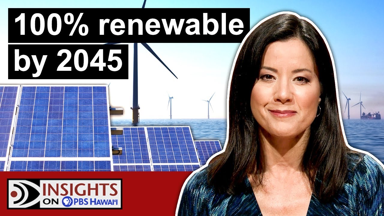 Hawaiʻi’s Renewable Energy Update | INSIGHTS ON PBS HAWAIʻI