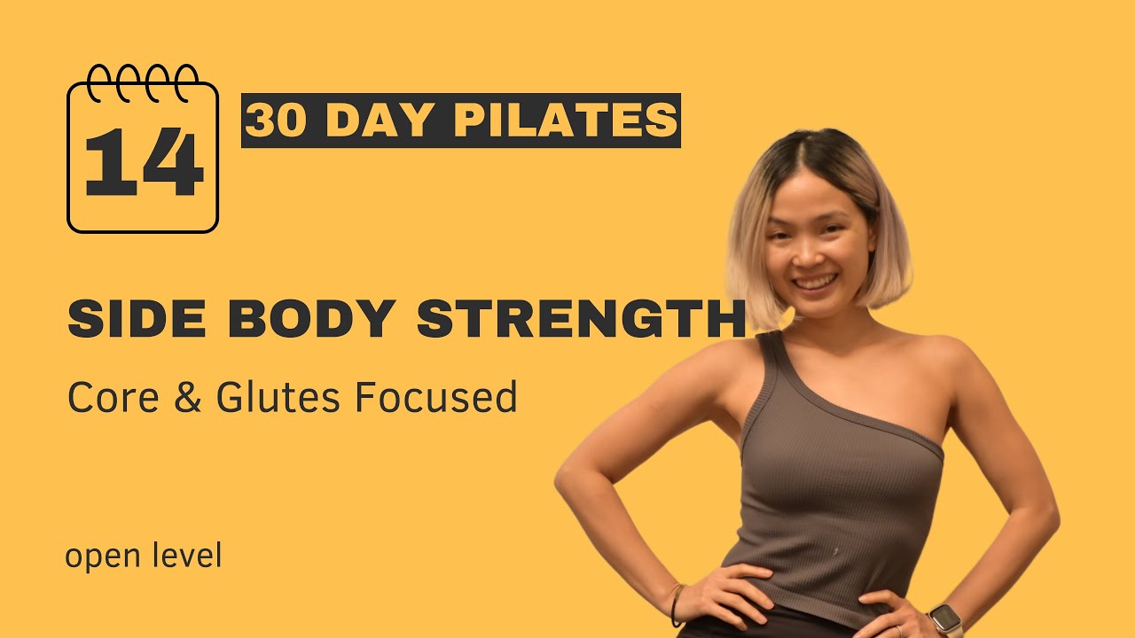 Day 14: SIDE BODY STRENGTH PILATES – Tone & Empower | 30-Day Pilates Challenge