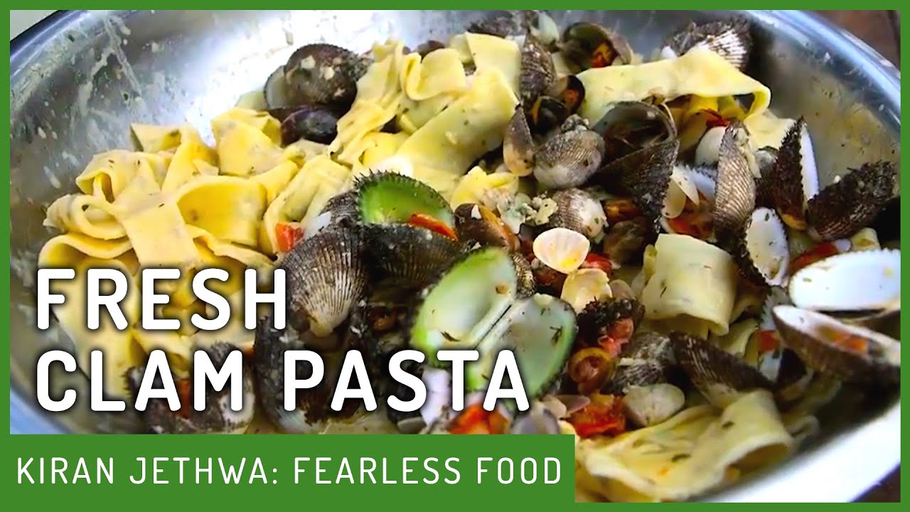 Unique Twist on Fresh Pasta With Clams | Fearless Food | Kiran Jethwa