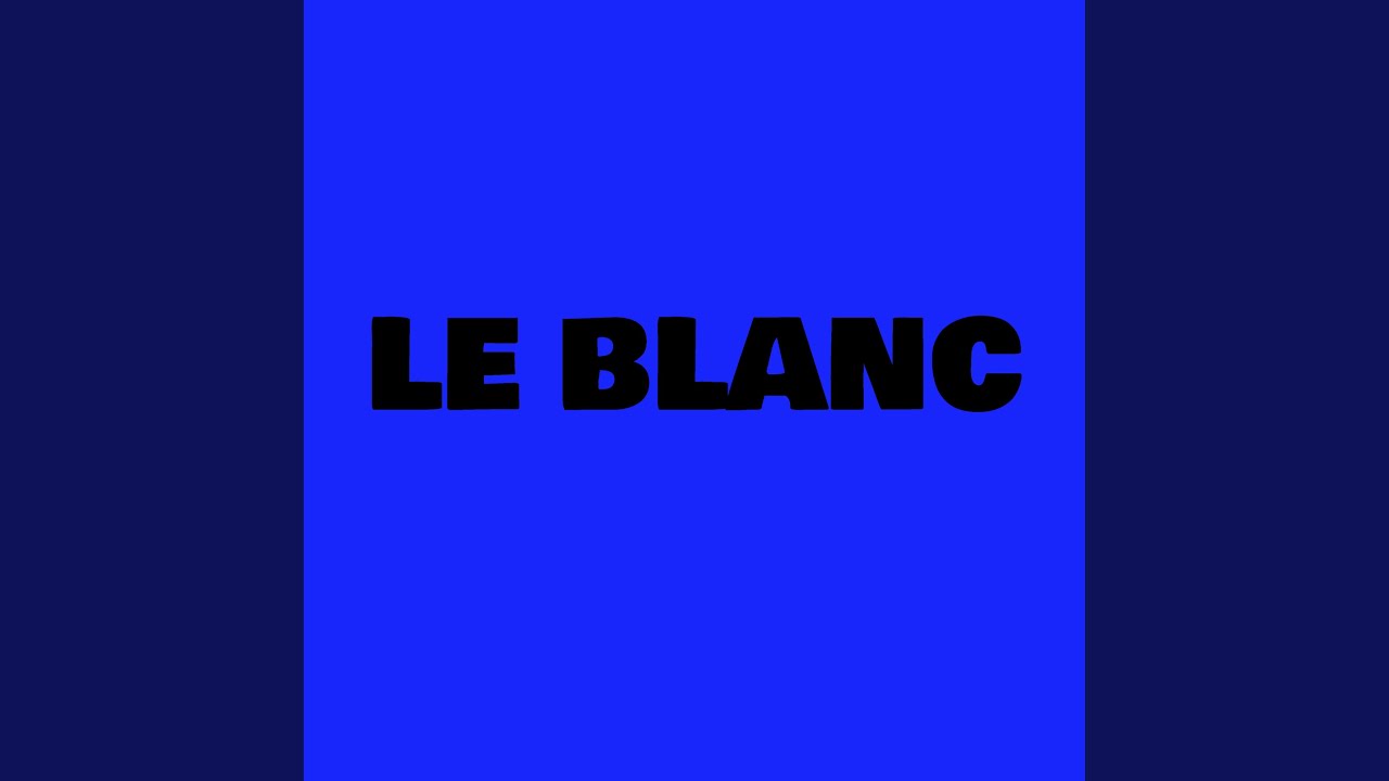 Le Blanc