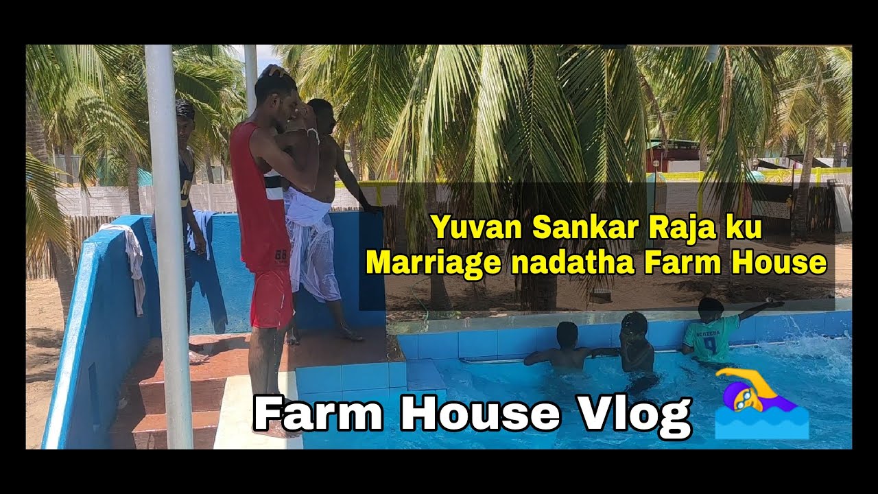 Yuvan Shankar Raja Farmhouse Vlog Kilakarai 🏊‍♀️|| RPD Vlog ,Ramnad