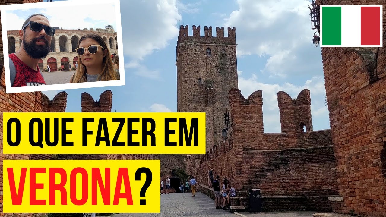 #210 O QUE FAZER EM VERONA - Arena de Verona, Castelvecchio