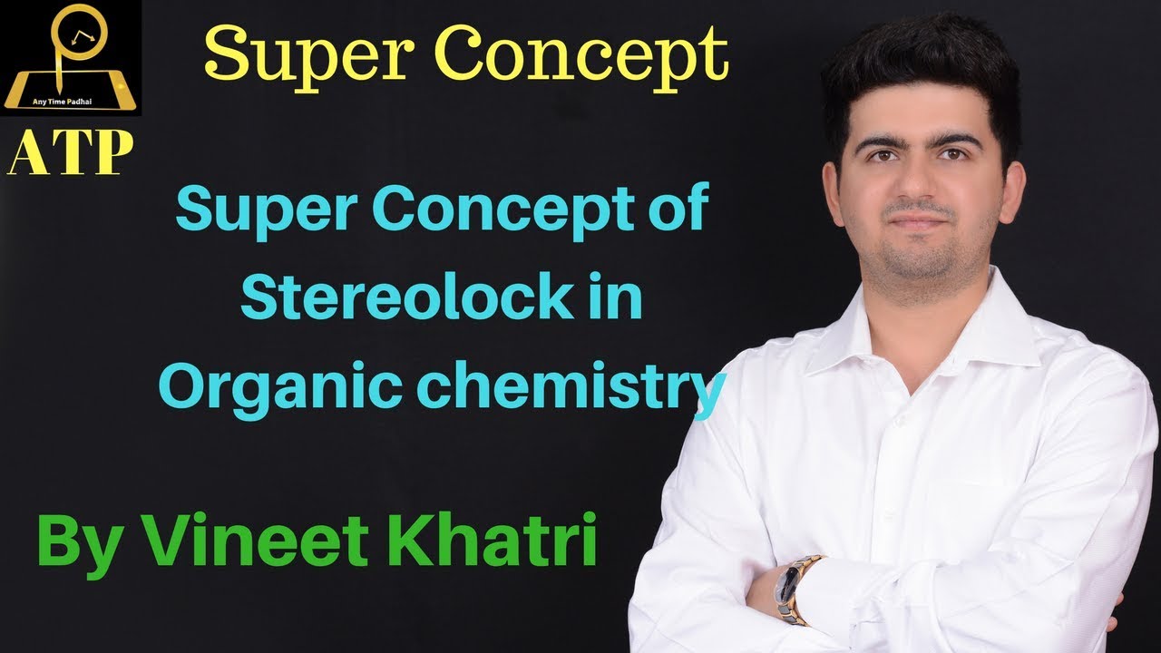 Super Concept of Stereolock in Organic chemistry NEET