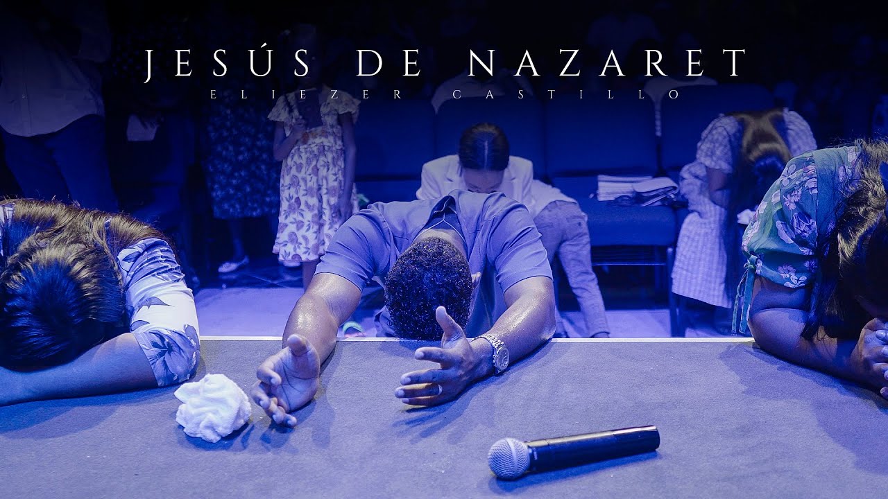 ELIEZER CASTILLO | Jesús de Nazaret (Cover) | Atmósfera de ADORACIÓN Profunda