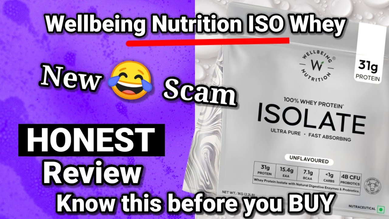 Wellbeing nutrition ISOLATE Whey protein HONEST review ( with LAB TEST )