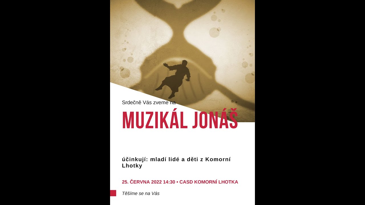 Muzikál Jonáš CASD Komorní Lhotka 25.6.2022