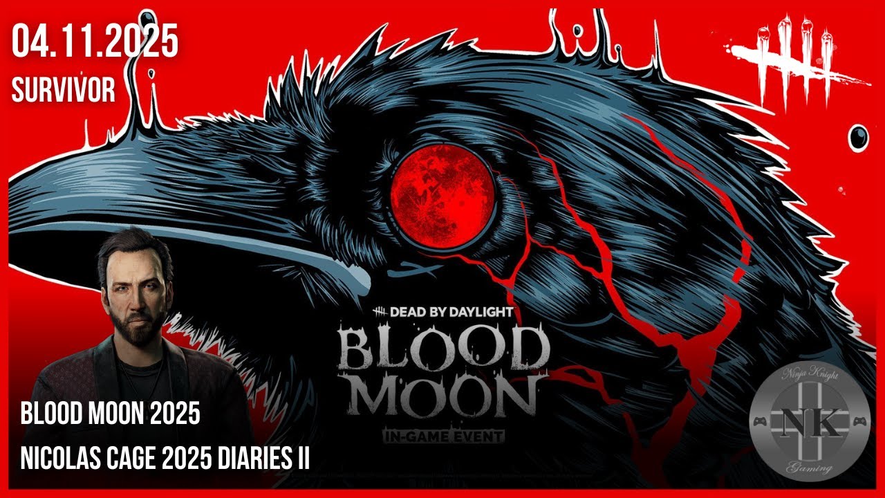 DBD Blood Moon 2025 #06: Nicolas Cage 2025 Diaries II (04.11.2025)