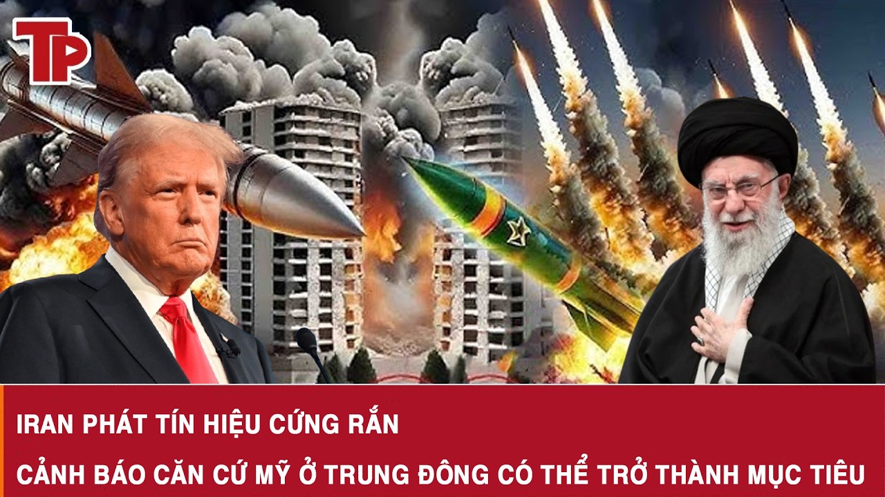 Iran phát tín hiệu cứng rắn, cảnh báo căn cứ Mỹ ở Trung Đông có thể trở thành mục tiêu