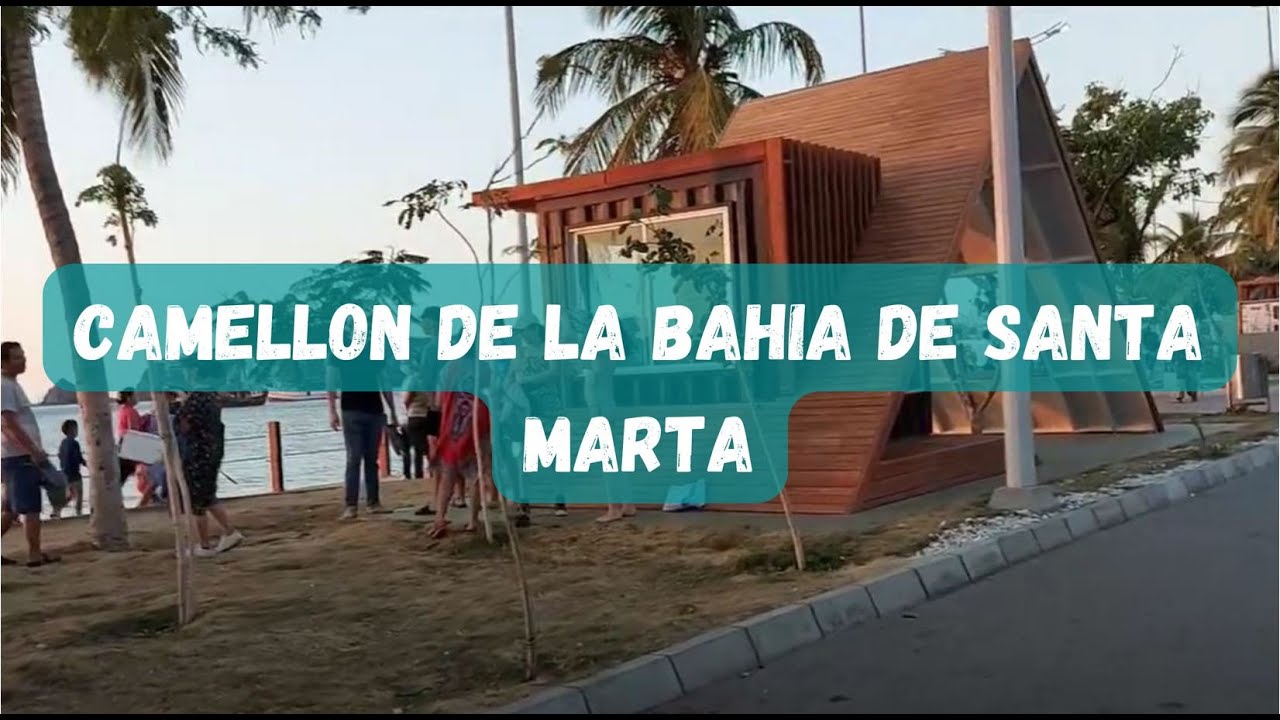 Santa Marta, Camellon de la Bahia.